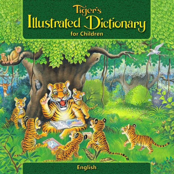 Tiger's Illustrated Dictionary for Children: English