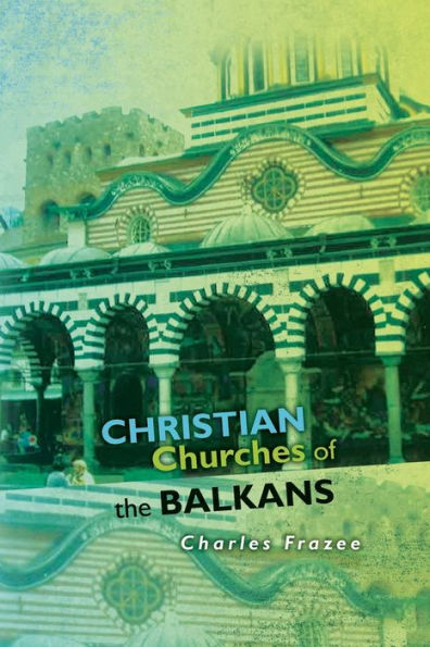 Christian Churches of the Balkans