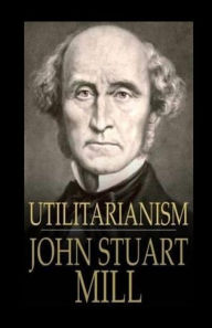 Title: Utilitarianism, Author: John Stuart Mill