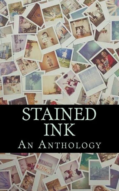 Stained Ink: An Anthology by Fight To Write, Paperback | Barnes & Noble®
