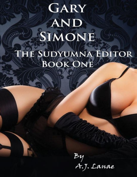 Gary and Simone - The Sudyumna Editor - Book ONE