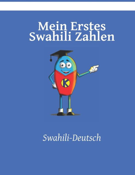 Mein Erstes Swahili Zahlen: male und lerne 1 2 3