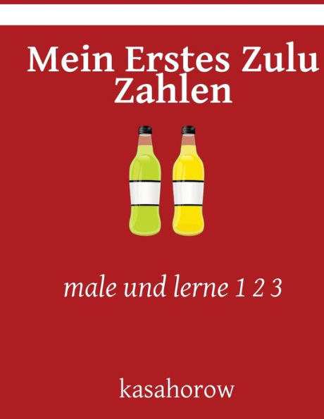 Mein Erstes Zulu Zahlen: male und lerne 1 2 3