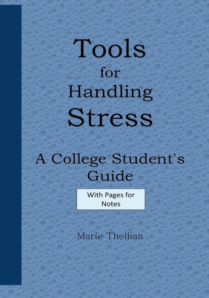Tools for Handling Stress A College Student's Guide With Pages for Notes Blue Ed: High School Graduation Gifts for Him in all Departments; High School Graduation Cards in al; High School Graduation Cards in Office; Graduation Gifts for Him in al; Class of