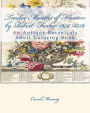 Twelve Months of Flowers by Robert Furber 1674 -1756: An Antique Botanicals Adult Coloring Book