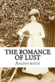 The Romance of Lust: A classic Victorian erotic novel by Anonymous ...