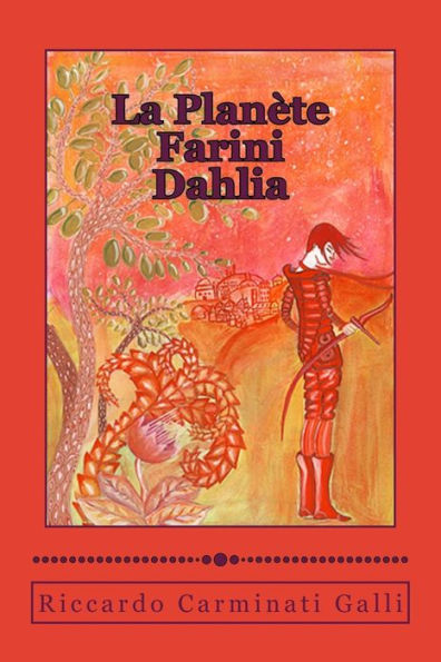 La Planète Farini I: Dahlia