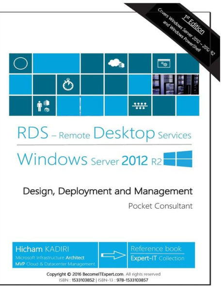 Remote Desktop Services Windows Server 2012 R2: Design, Deployment and Management