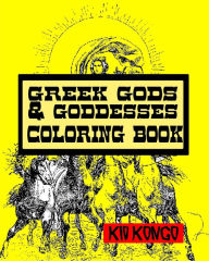 Title: Greek Gods & Goddesses Coloring Book, Author: Kid Kongo