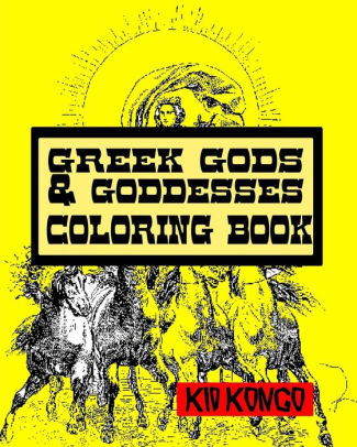 Greek Gods & Goddesses Coloring Book by Kid Kongo, Paperback | Barnes