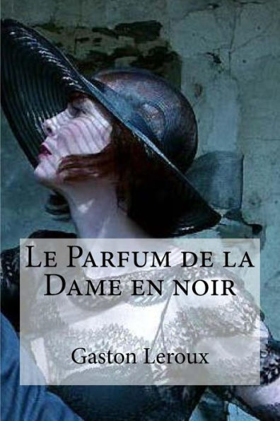 Le Parfum de la Dame en noir