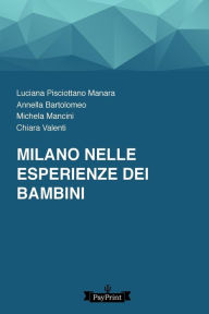 Title: Milano nelle esperienze dei bambini, Author: Michela Mancini