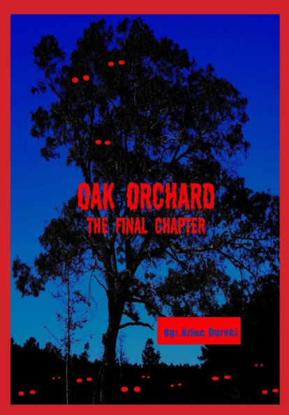 Oak Orchard: Final Chapter