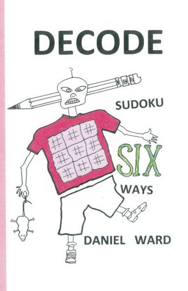 Decode Sudoku SIX Ways