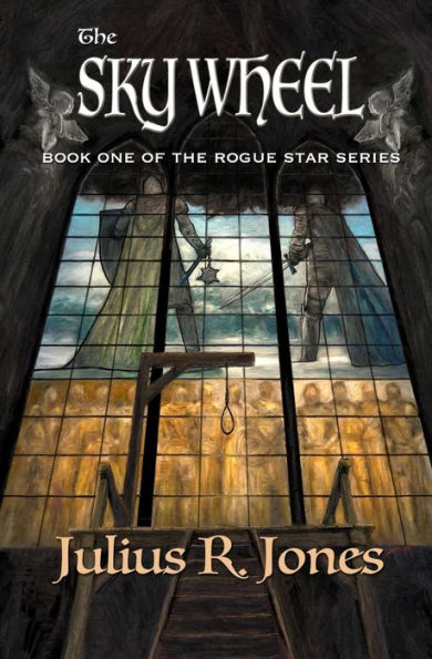 The Sky Wheel: Book One of the Rogue Star Series