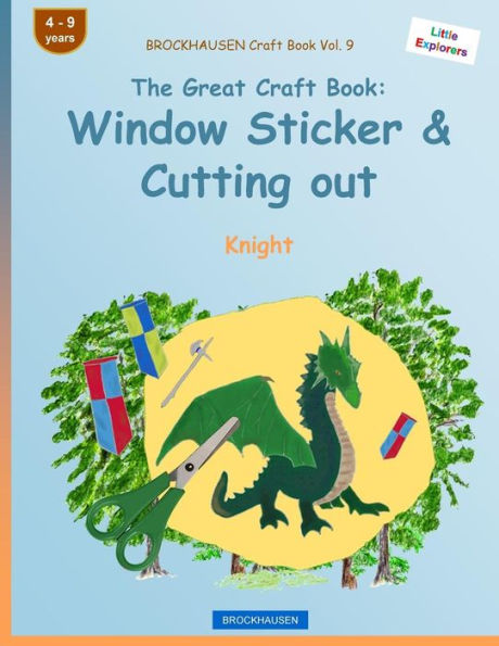 BROCKHAUSEN Craft Book Vol. 9 - The Great Craft Book: Window Sticker & Cutting out: Knight