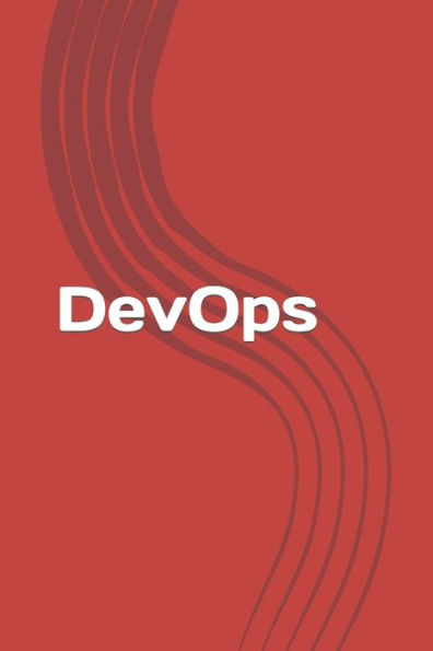 DevOps: From newbie to professional. Fast and simple guide to DevOps