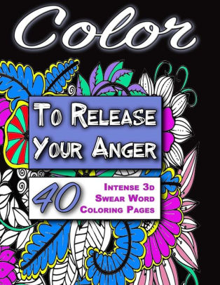 Color To Release Your Anger Black Edition The Adult