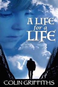 Title: A Life For A Life, Author: Colin Griffiths