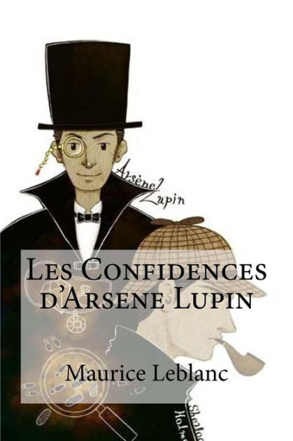 Les Confidences d'Arsene Lupin by Maurice Leblanc, Paperback | Barnes ...