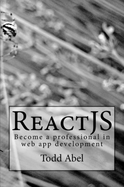 ReactJS: Become a professional in web app development