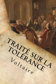 Title: Traité sur la tolérance, Author: Voltaire