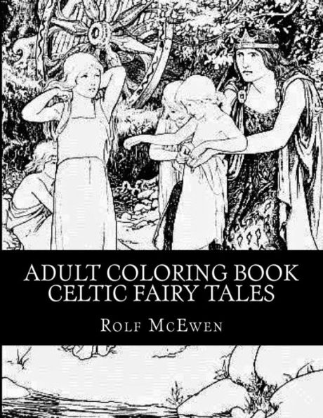 Adult Coloring Book Celtic Fairy Tales