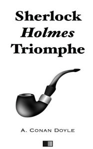 Title: Sherlock Holmes Triomphe, Author: Henry Evy
