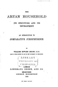 Title: The Aryan Household, Its Structure and Its Development, Author: William Edward Hearn