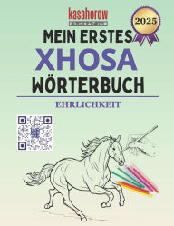 Title: Mein Erstes Xhosa Wörterbuch: male und lerne, Author: Kasahorow