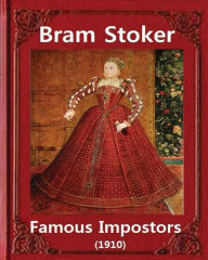 Title: Famous imposters (1910), by Bram Stoker ( ILLUSTRATED ): Abraham 