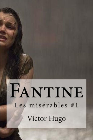 Fantine: Les miserables #1