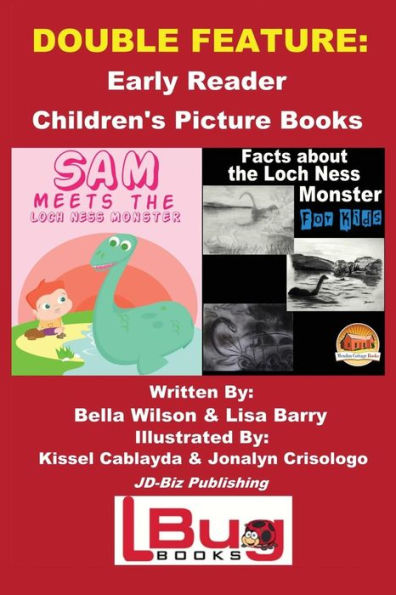 Double Feature: Sam Meets the Loch Ness Monster & Facts about the Loch Ness Monster for Kids - Early Reader - Children's Picture Books