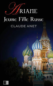 Title: Ariane, Jeune Fille Russe, Author: Claude Anet