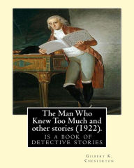 Title: The Man Who Knew Too Much and other stories (1922), by Gilbert K. Chesterton: English: William Hatherell (1855-1928), British painter and illustrator from London, Author: William Hatherell