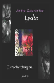 Title: Lydia 2 - 2. Auflage: Entscheidungen, Author: Janine Zachariae