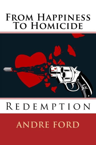 From Happiness To Homicide: From Happiness To Homicide