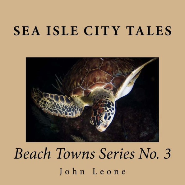 Sea Isle City Tales: Beach Towns Series No. 3