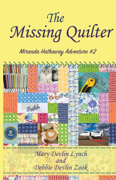 The Missing Quilter: Miranda Hathaway Adventure #2