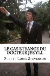 Title: Le cas etrange du docteur Jekyll, Author: Robert Louis Stevenson