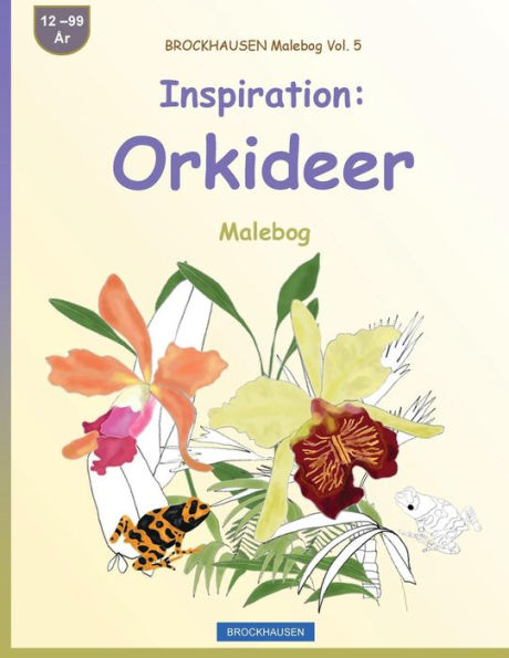 BROCKHAUSEN Malebog Vol. 5 - Inspiration: Orkideer: Malebog