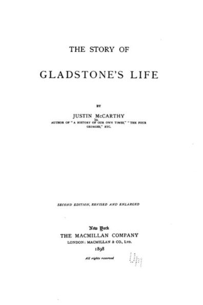The story of Gladstone's life