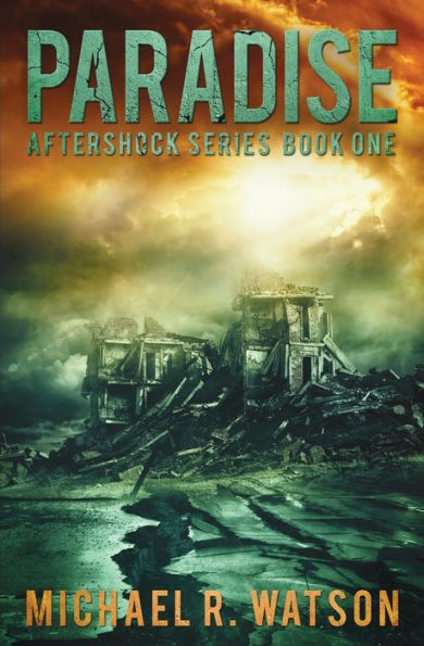 Paradise: A Post-Apocalyptic Thriller
