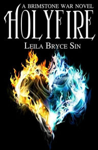 Title: Holyfire, Author: Leila Bryce Sin
