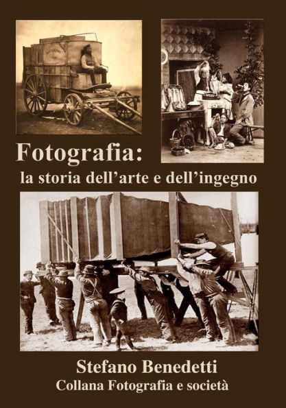 Fotografia: la storia dell'arte e dell'ingegno