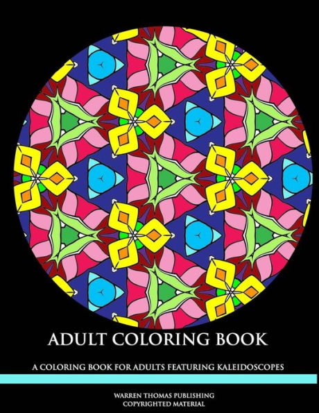 Adult Coloring Book: A Coloring Book For Adults featuring Mandalas