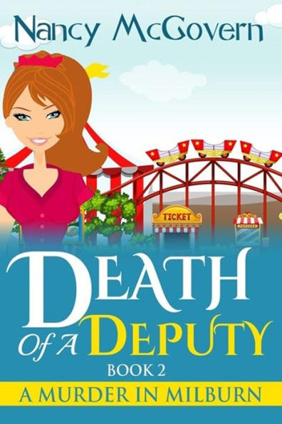 Death Of A Deputy: A Culinary Cozy Mystery