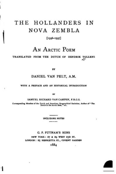 The Hollanders in Nova Zembla, 1596-1597, An Arctic Poem