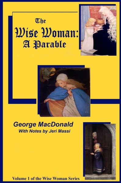 The Wise Woman: A Parable: The Lost Princess