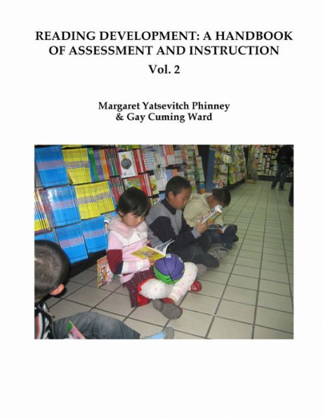 Reading Development: A Handbook of Assessment and Instruction Vol. 2